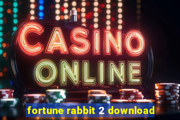 fortune rabbit 2 download